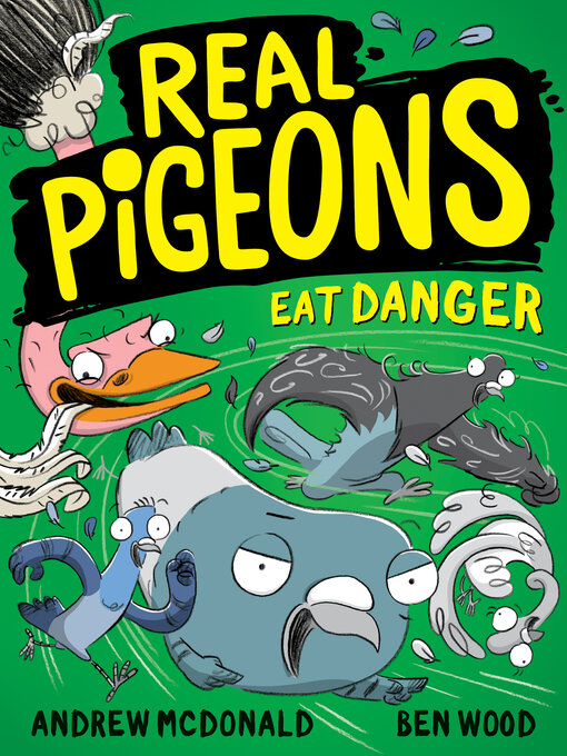 Title details for Real Pigeons Eat Danger by Andrew McDonald - Wait list